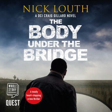 The Body Under the Bridge - Nick Louth