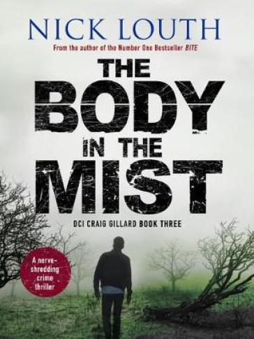 The Body in the Mist - Nick Louth
