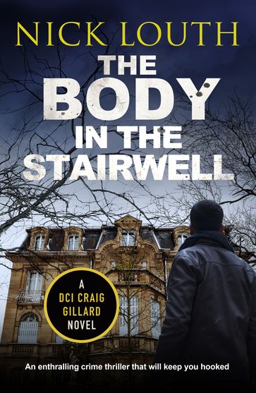 The Body in the Stairwell - Nick Louth