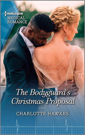 The Bodyguard's Christmas Proposal - Charlotte Hawkes