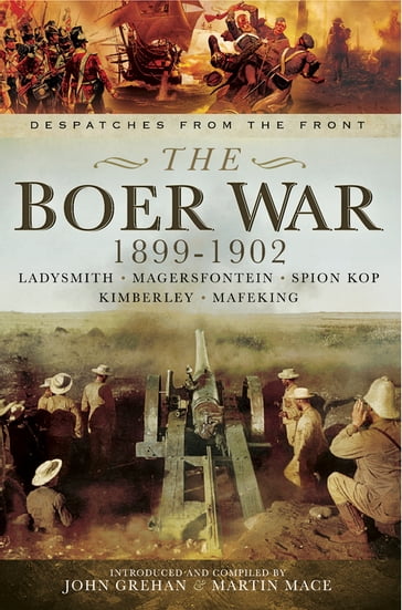 The Boer War, 18991902 - John Grehan - Martin Mace