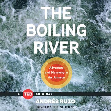 The Boiling River - Andrés Ruzo