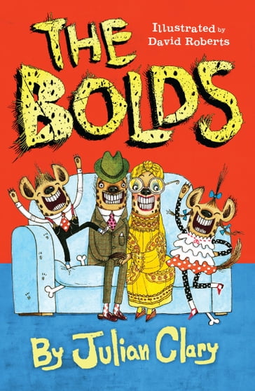 The Bolds - Julian Clary - David Roberts