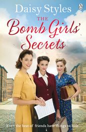 The Bomb Girls  Secrets