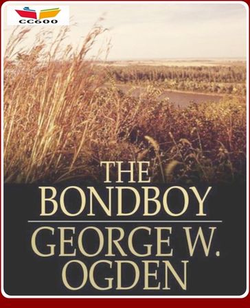 The Bondboy - George W. Ogden