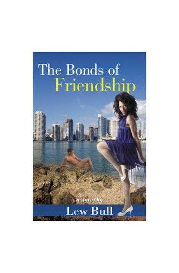 The Bonds of Friendship - Lew Bull