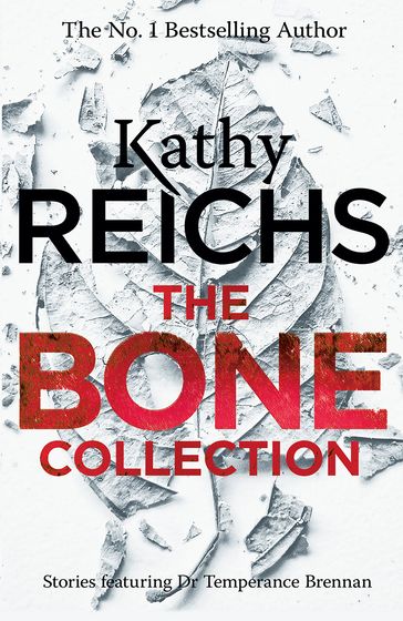 The Bone Collection - Kathy Reichs