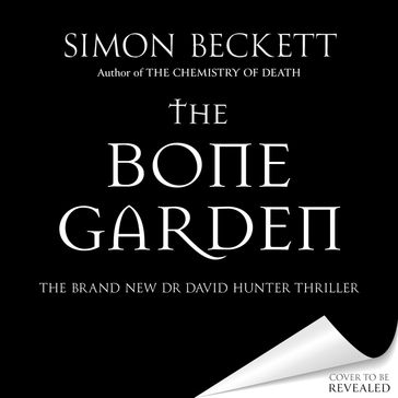 The Bone Garden - Simon Beckett