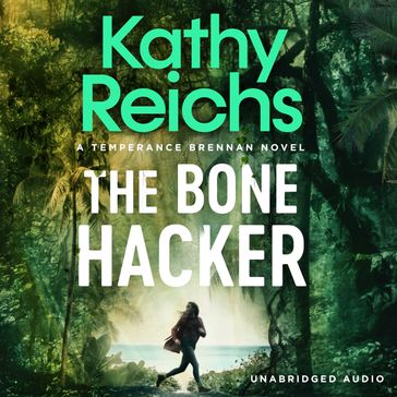 The Bone Hacker - Kathy Reichs