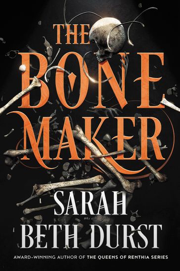 The Bone Maker - Sarah Beth Durst