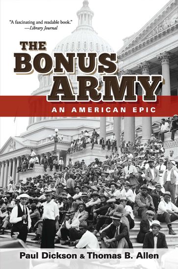 The Bonus Army - Paul Dickson - Thomas B. Allen