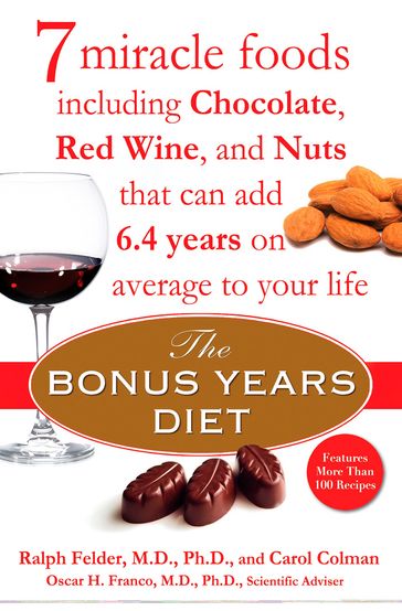 The Bonus Years Diet - Carol Colman - Oscar H. Franco - Ralph Felder