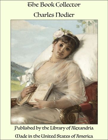The Book Collector - Charles Nodier