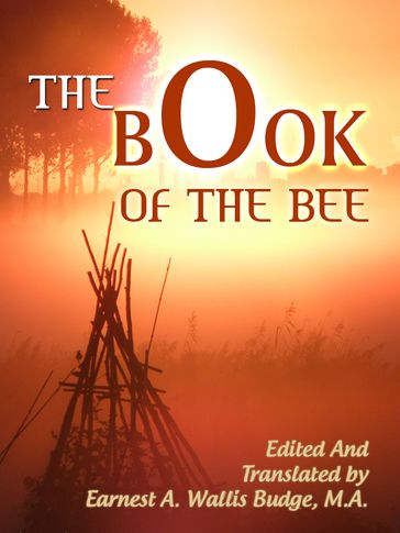 The Book Of The Bee - Earnest A. Wallis Budge