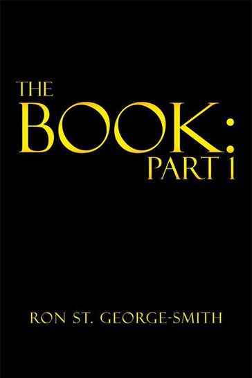 The Book: Part 1 - Ron St. George-Smith