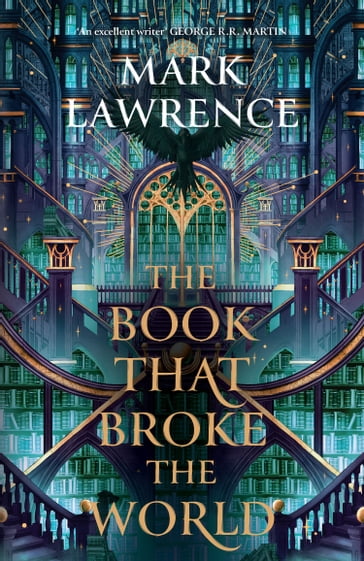 The Book That Broke the World (The Library Trilogy, Book 2) - Mark Lawrence