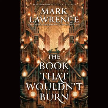 The Book That Wouldn't Burn - Mark Lawrence