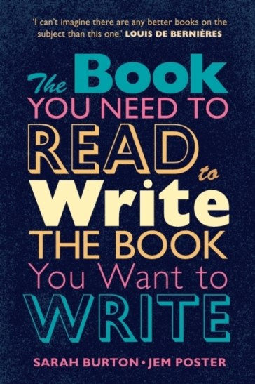 The Book You Need to Read to Write the Book You Want to Write - Sarah Burton - Jem Poster