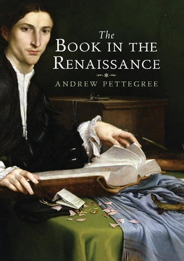 The Book in the Renaissance - Andrew Pettegree