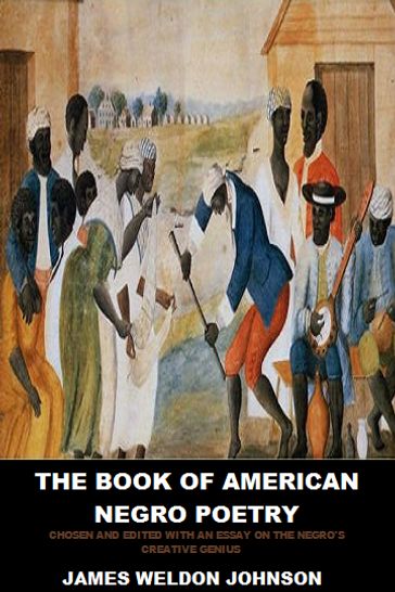 The Book of American Negro Poetry - James Weldon Johnson