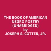The Book of American Negro Poetry (Unabridged)