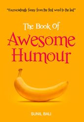 The Book of Awesome Humour