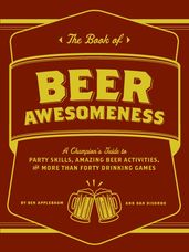 The Book of Beer Awesomeness