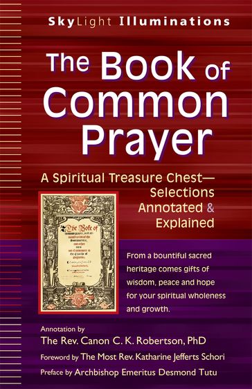 The Book of Common Prayer - PhD The Rev. Canon C. K. Robertson
