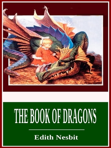 The Book of Dragons - Edith Nesbit