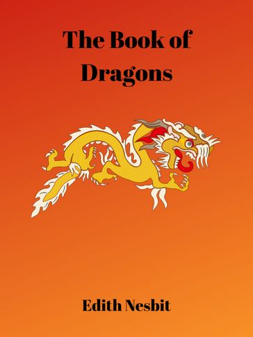 The Book of Dragons - Edith Nesbit