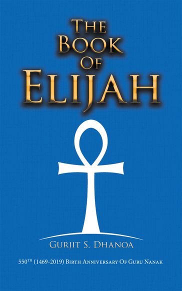 The Book of Elijah - Gurjit S. Dhanoa