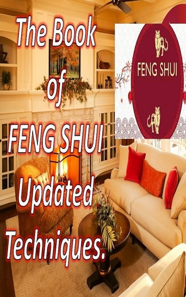 The Book of FENG SHUI Updated techniques - Edwin Pinto