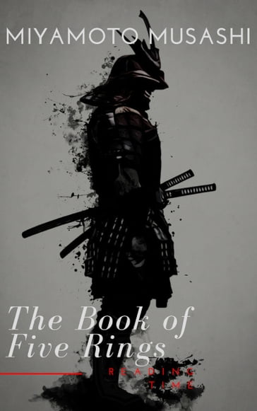 The Book of Five Rings - Miyamoto Musashi - Reading Time