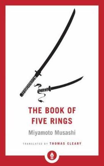 The Book of Five Rings - Miyamoto Musashi - Thomas Cleary