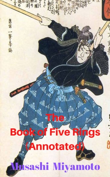 The Book of Five Rings (Annotated) - Miyamoto Musashi