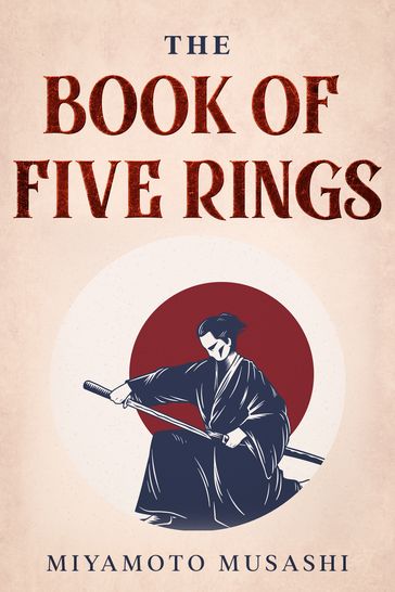 The Book of Five Rings (With Bonus of Tao Te Ching) - Lao-Tzu - Musashi Miyamoto