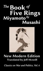 The Book of Five Rings by Miyamoto Musashi