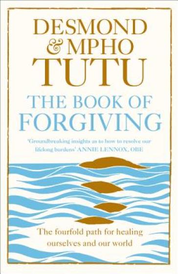 The Book of Forgiving - Archbishop Desmond Tutu - Rev Mpho Tutu