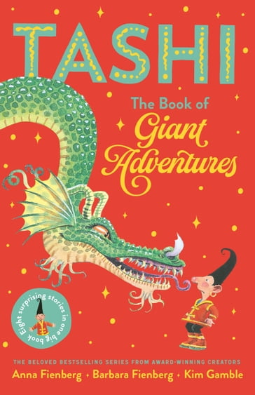 The Book of Giant Adventures: Tashi Collection 1 - Anna Fienberg - Barbara Fienberg - Kim Gamble