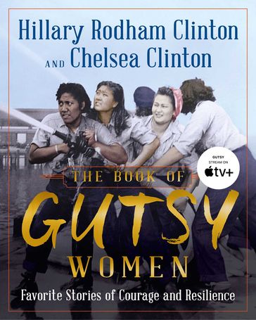 The Book of Gutsy Women - Chelsea Clinton - Hillary Rodham Clinton