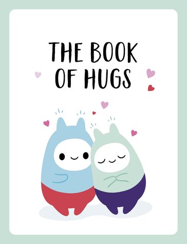 The Book of Hugs - Summersdale Publishers