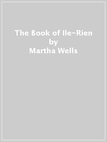 The Book of Ile-Rien - Martha Wells