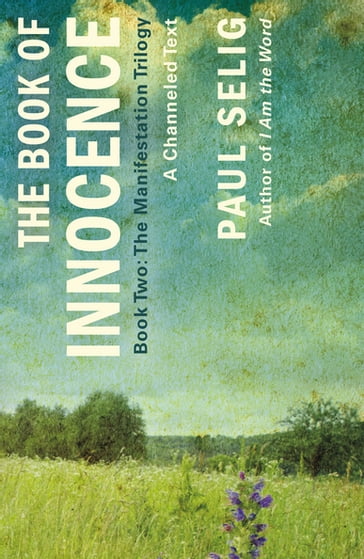 The Book of Innocence: A Channeled Text - Paul Selig