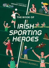 The Book of Irish Sporting Heroes