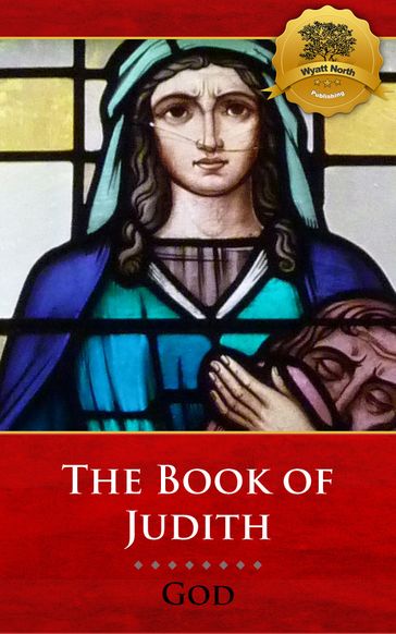 The Book of Judith - Wyatt North God