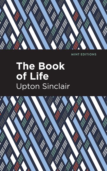 The Book of Life - Upton Sinclair - Mint Editions