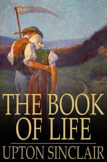 The Book of Life - Upton Sinclair