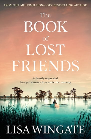 The Book of Lost Friends - Lisa Wingate