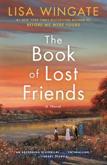The Book of Lost Friends - Lisa Wingate