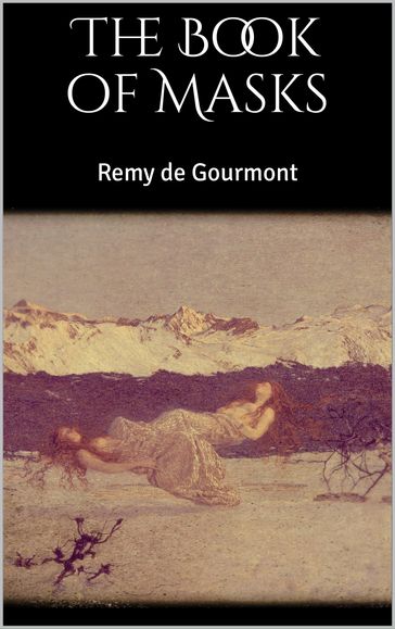 The Book of Masks - Remy de Gourmont